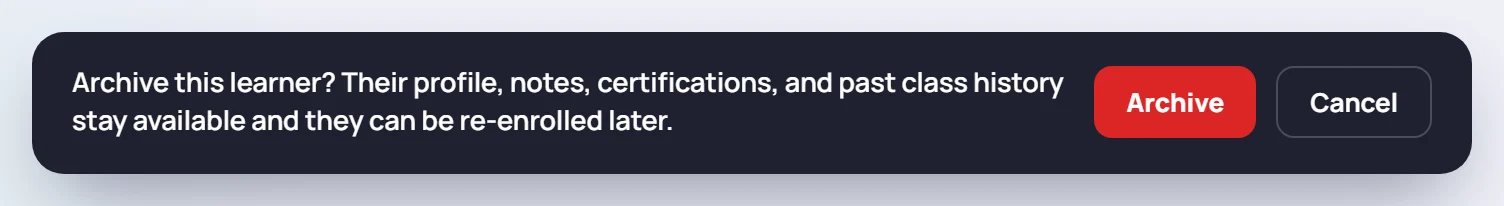 The archive confirmation: their profile, notes, certifications and past class history stay available