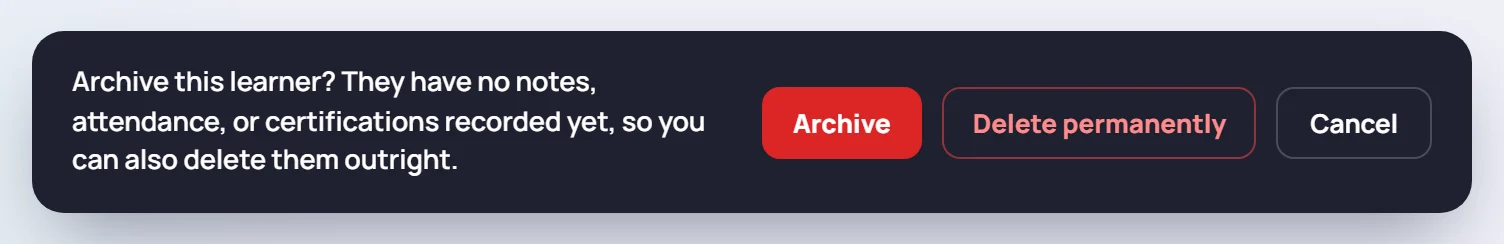 The confirmation for a learner with nothing recorded: Archive, or Delete permanently