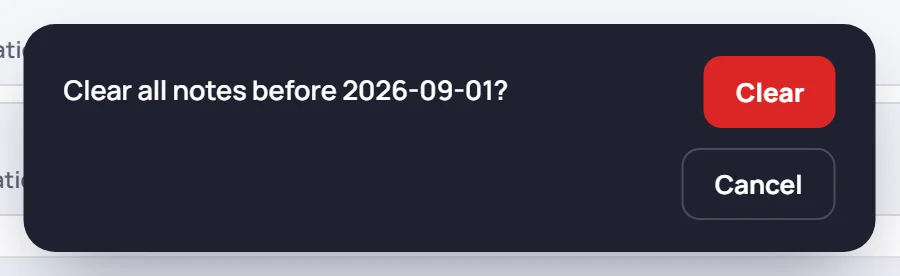 The confirmation: Clear all notes before 2026-09-01? with Clear and Cancel