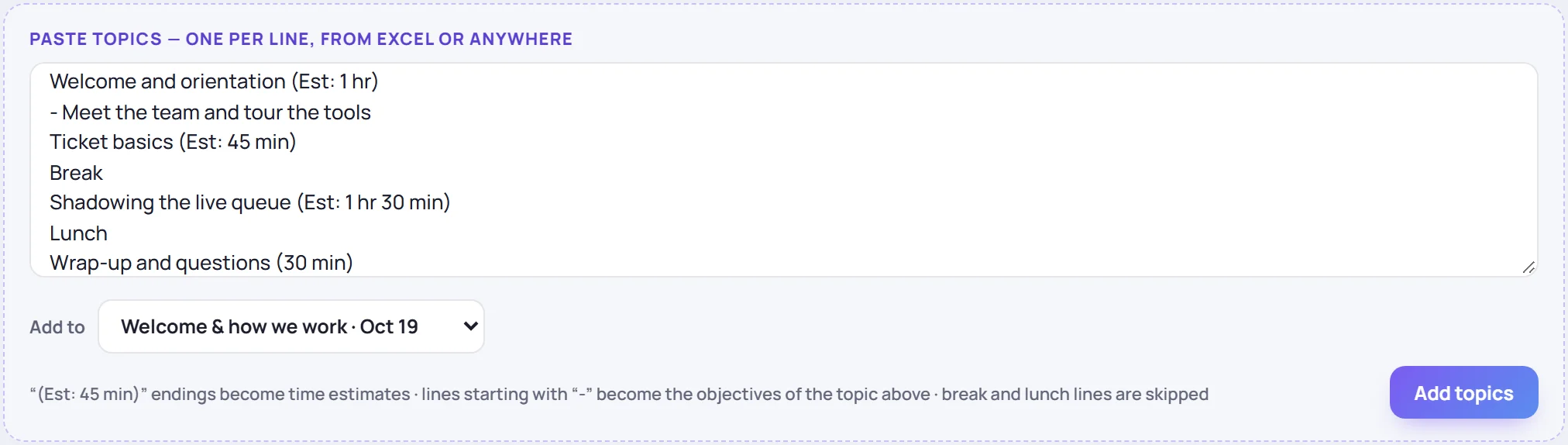 Paste topics: a list with estimates, an objective line, and Break and Lunch lines that will be skipped