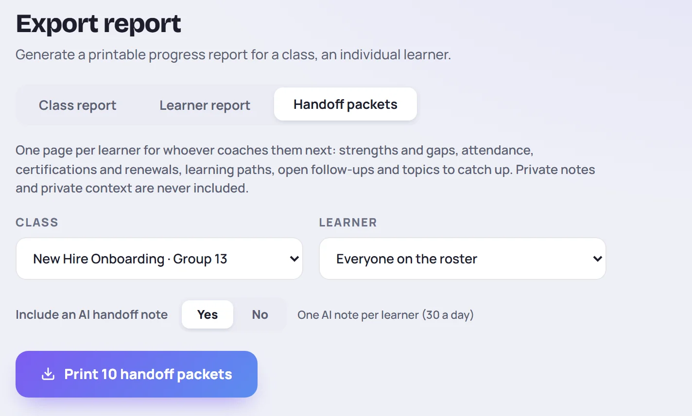 Export report with Handoff packets chosen: class, learner, the AI note switch and the print button