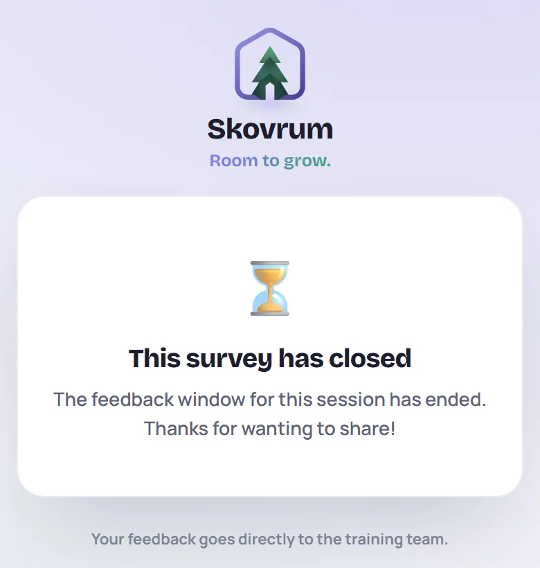 This survey has closed. The feedback window for this session has ended. Thanks for wanting to share!