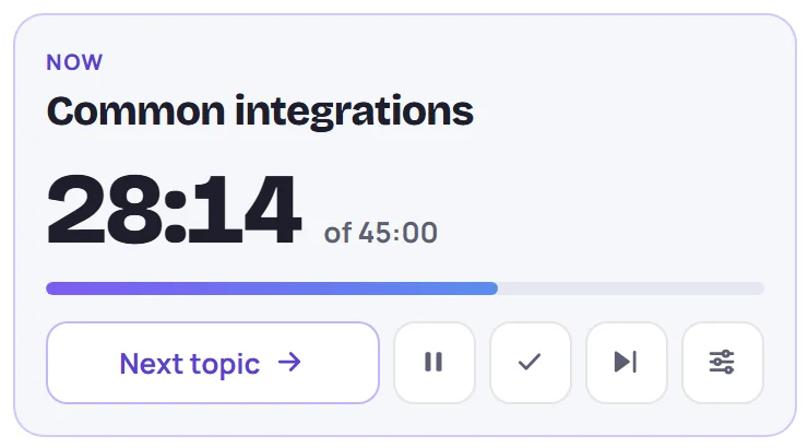 The current topic, Common integrations: 28:14 of 45:00, with Next topic, Pause, Done, Skip and Adjust buttons