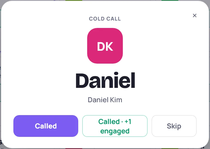 Cold call: Daniel, with Called, Called · +1 engaged and Skip