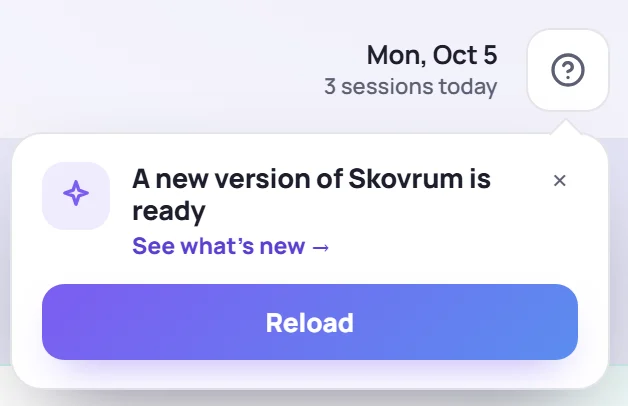 A new version of Skovrum is ready, with See what's new and Reload
