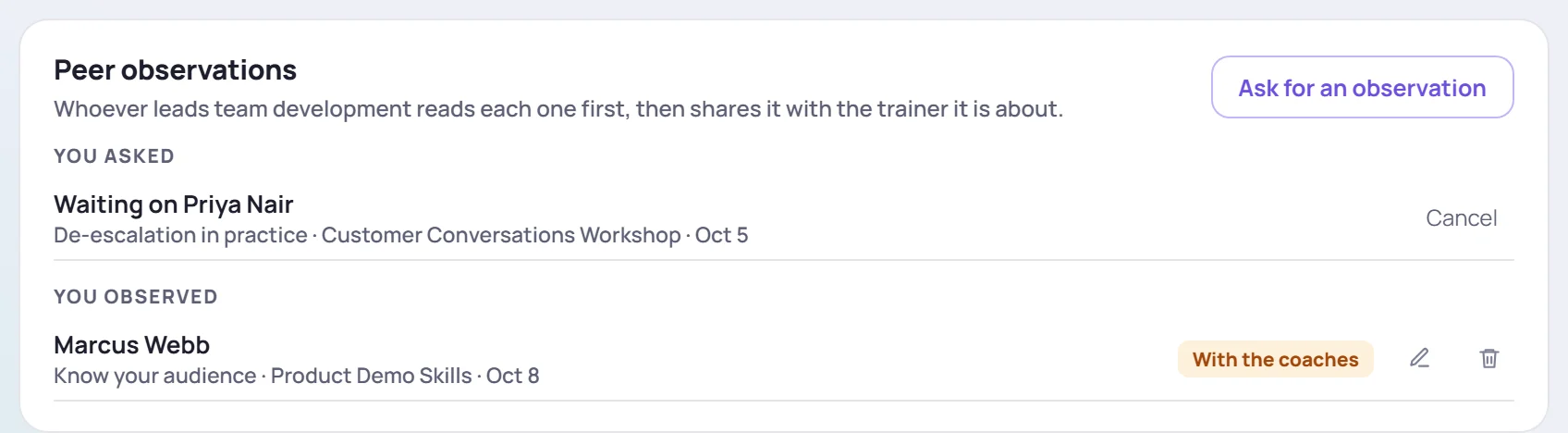 Peer observations on your own profile: a request you're waiting on, and an observation you wrote that's with the coaches