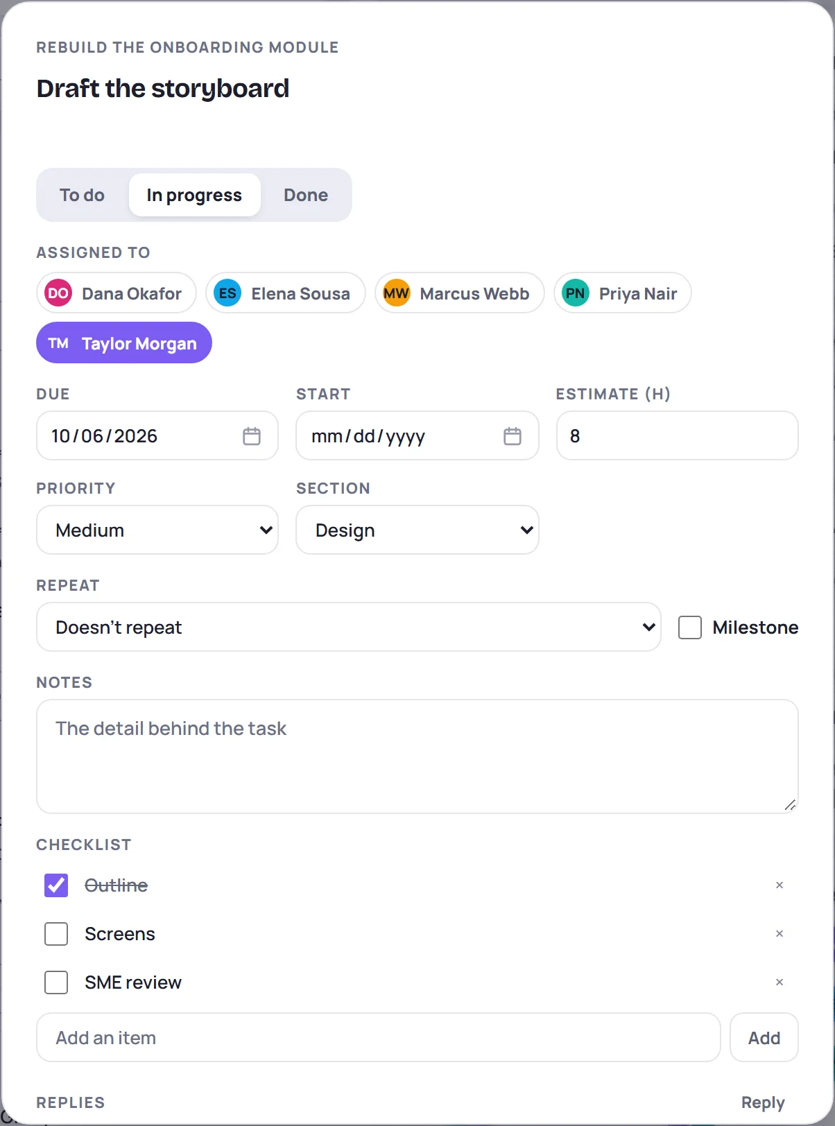 A task: its progress, who it's assigned to, dates, estimate, notes, checklist and replies