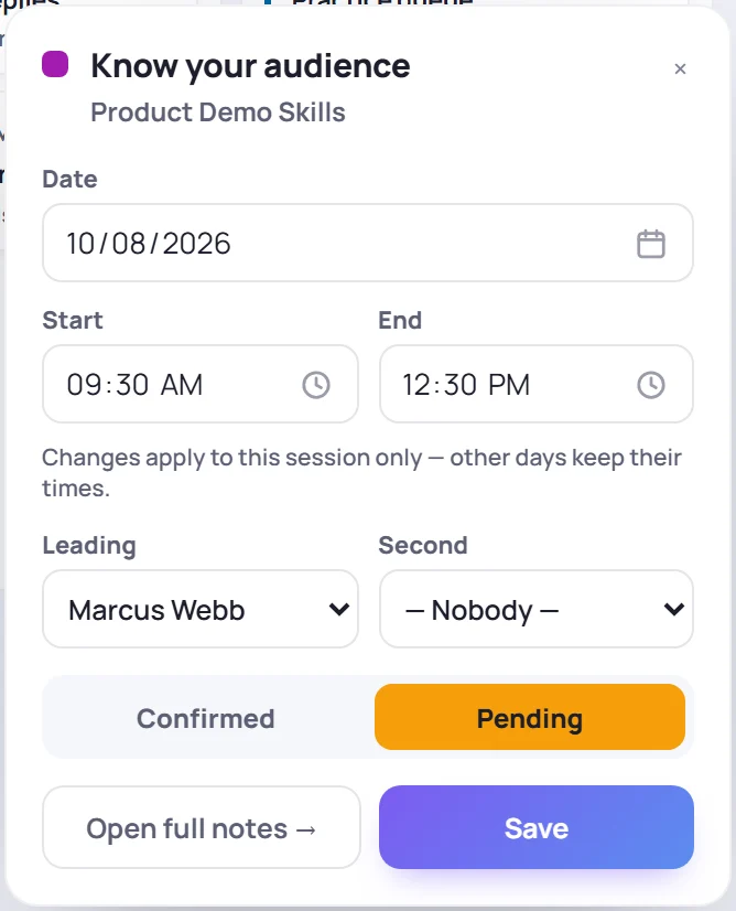 The schedule for one session: date, start and end times, trainers, Confirmed or Pending, and Save
