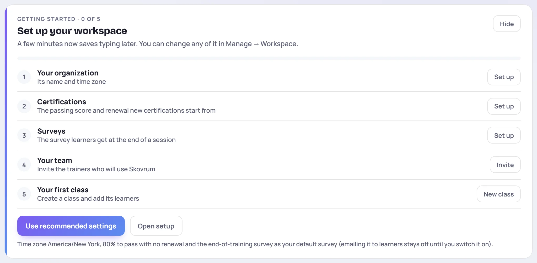 Set up your workspace: five steps, Use recommended settings and Open setup